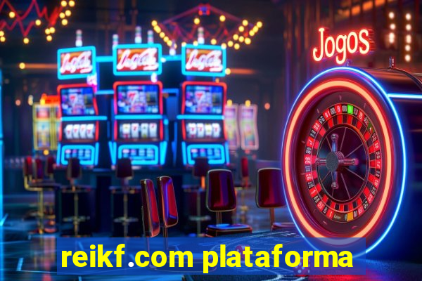 reikf.com plataforma